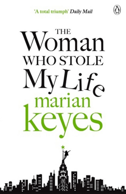 The Woman Who Stole My Life -  Marian Keyesová