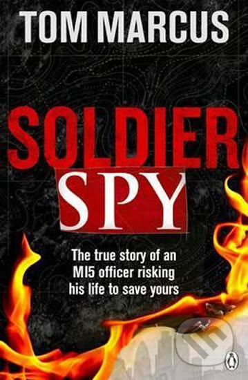 Soldier Spy - Tom Marcus - kniha z kategorie Thrillery