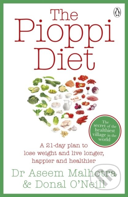 The Pioppi Diet (The 21-Day Anti-Diabetes Lifestyle Plan as followed by Tom Watson, author of Downsizing) - kniha z kategorie Zdraví a životní styl