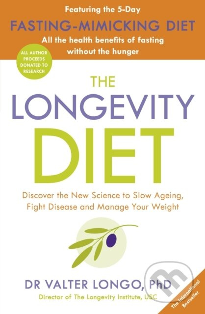 The Longevity Diet (‘How to live to 100 . . . Longevity has become the new wellness watchword . . . nutrition is the key’ VOGUE) - kniha z kategorie…