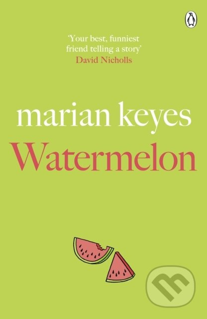 Watermelon (The riotously funny and tender novel from the million-copy bestseller) - kniha z kategorie Romantika
