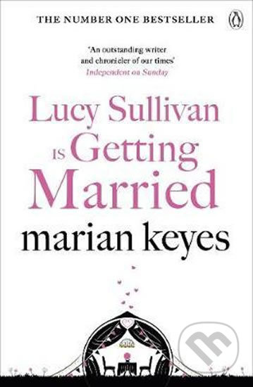 Lucy Sullivan is Getting Married - Marian Keyes - kniha z kategorie Společenská beletrie