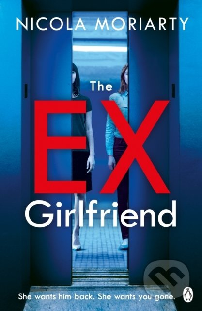 The Ex-Girlfriend - Nicola Moriarty - kniha z kategorie Thrillery