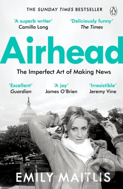 Airhead (The Imperfect Art of Making News) - Emily Maitlis - kniha z kategorie Životopisy
