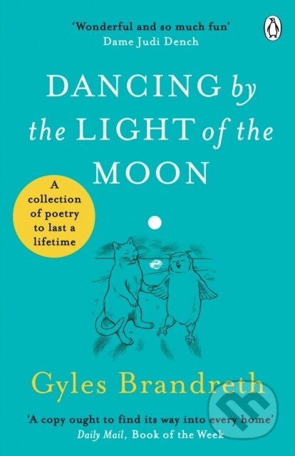 Dancing By The Light of The Moon (Over 250 poems to read, relish and recite) - kniha z kategorie Poezie