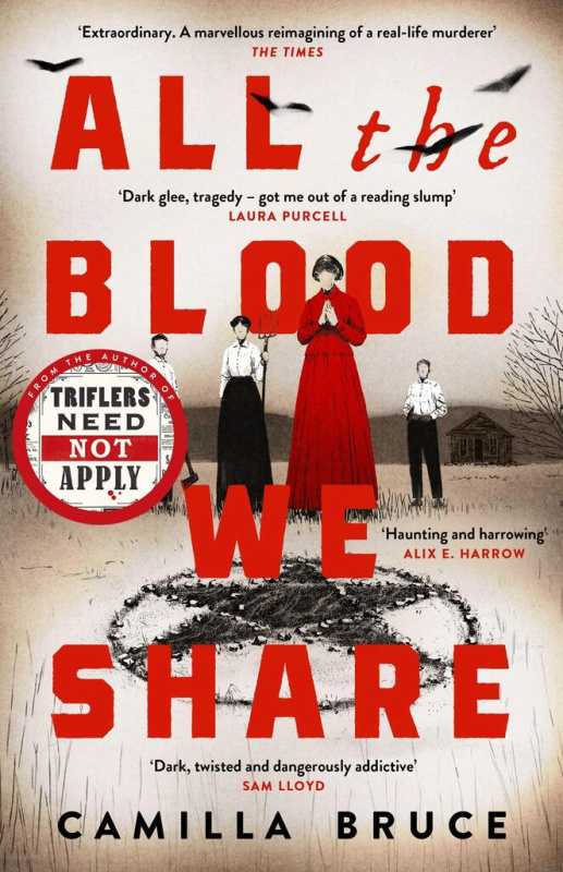 All The Blood We Share (The dark and gripping new historical crime based on a twisted true story)