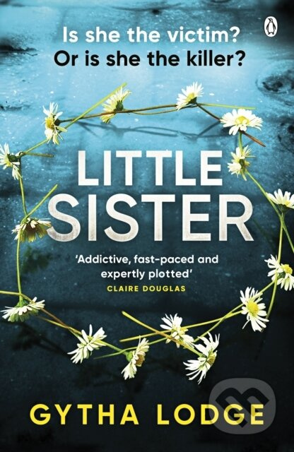 Little Sister (Is she witness, victim or killer? A nail-biting thriller with twists you'll never see coming) - kniha z kategorie Detektivky,…