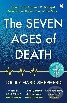 The Seven Ages of Death - Dr Richard Shepherd - kniha z kategorie Beletrie
