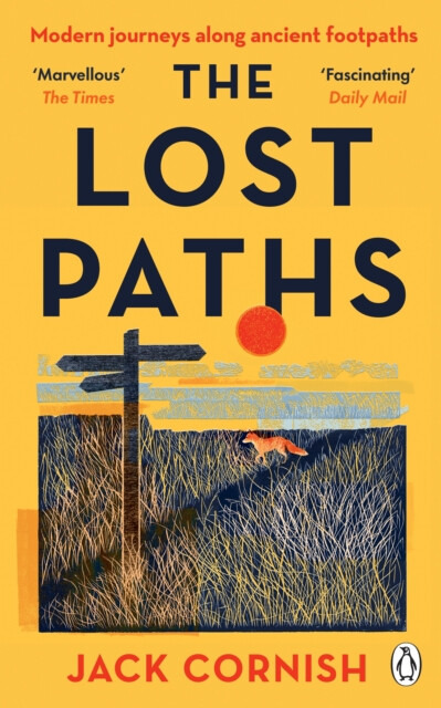 Lost Paths, A History of How We Walk From Here To There Penguin Books Ltd