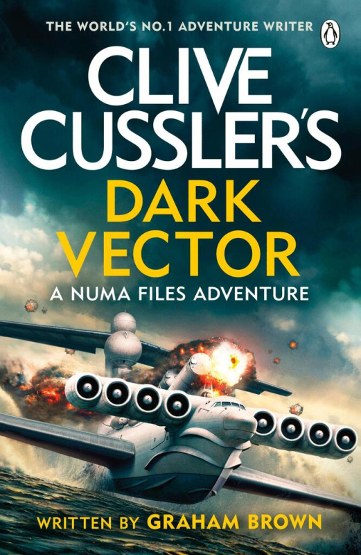 Clive Cussler’s Dark Vector - Graham Brown