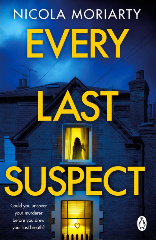 Every Last Suspect - Nicola Moriarty - kniha z kategorie Společenská beletrie