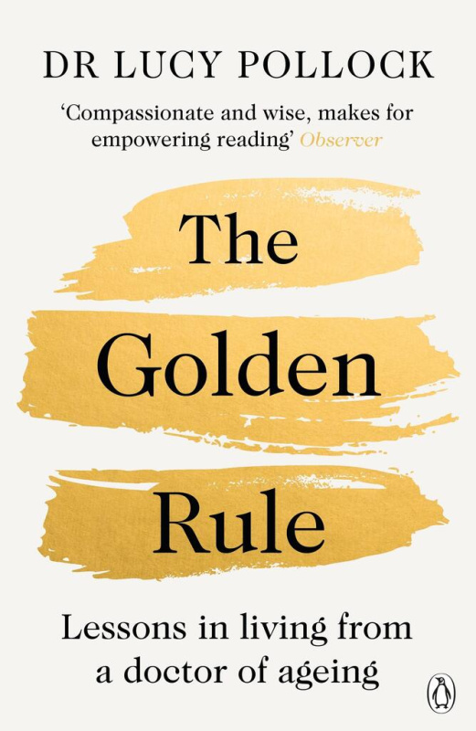 The Golden Rule (Lessons in living from a doctor of ageing) - kniha z kategorie Odborné a naučné