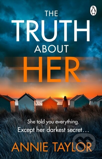 The Truth About Her (The addictive and utterly gripping psychological thriller) - kniha z kategorie Detektivky, thrillery a horory