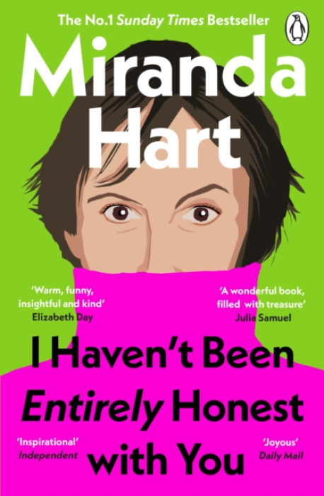 I HavenÂ’t Been Entirely Honest with You Penguin Books Ltd