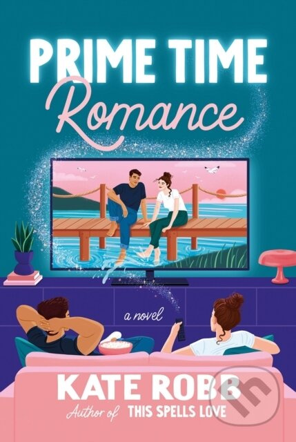 Prime Time Romance - Kate Robb - kniha z kategorie Romantická