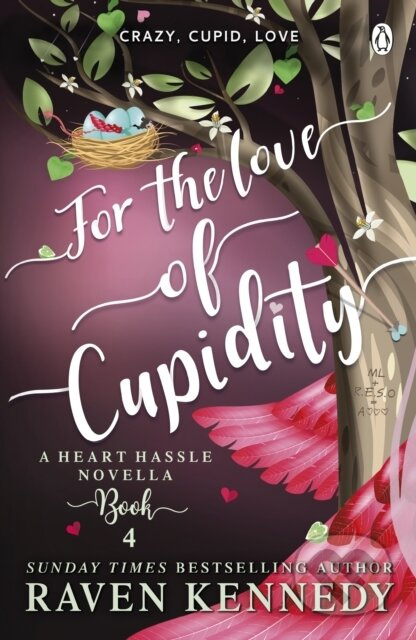 For the Love of Cupidity (The sizzling romance from the bestselling author of The Plated Prisoner series) - kniha z kategorie Fantasy