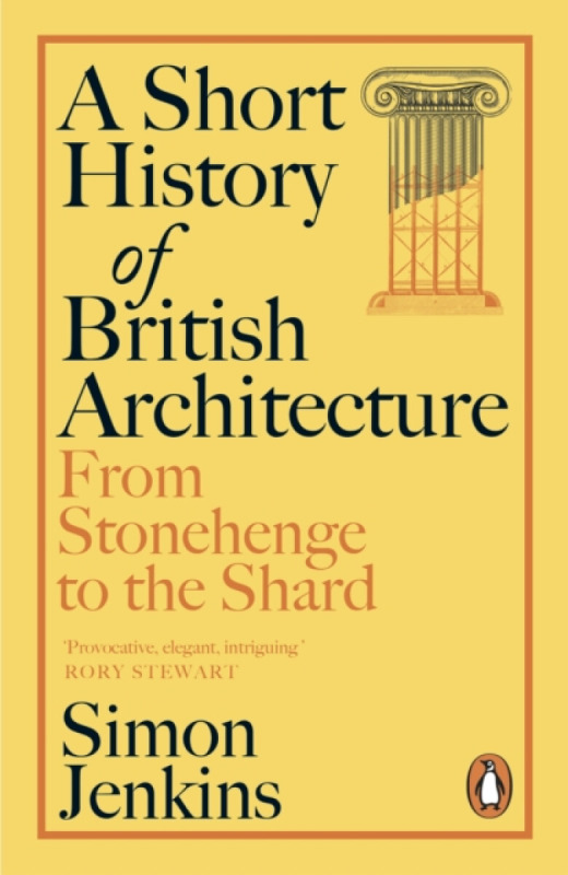 Penguin Books Ltd Short History of British Architecture - Jenkins, Simon