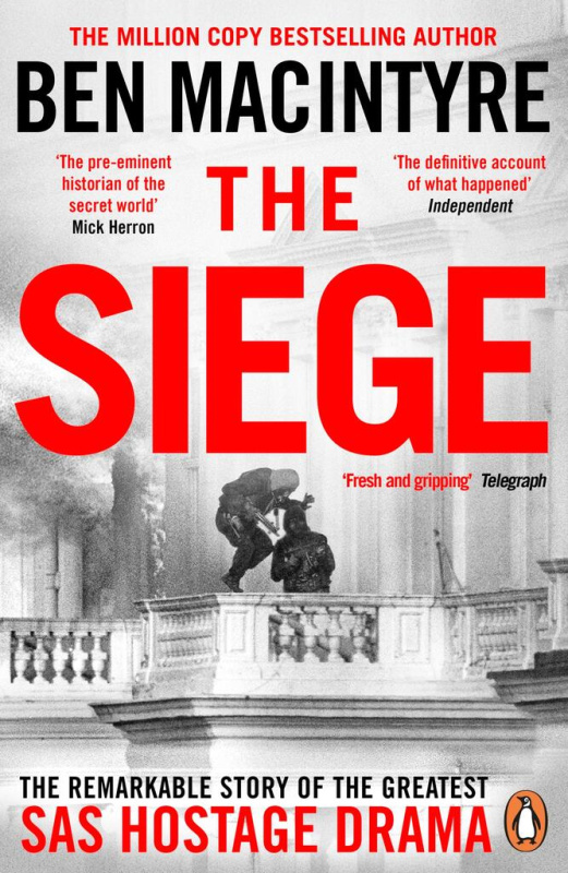 The Siege (The Remarkable Story of the Greatest SAS Hostage Drama) - kniha z kategorie Beletrie