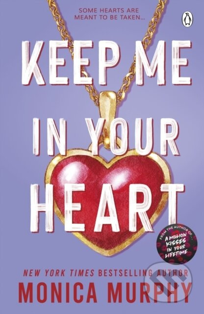 Keep Me In Your Heart - Monica Murphy - kniha z kategorie Romantická