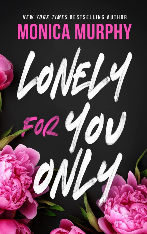 Lonely for You Only - Monica Murphy - kniha z kategorie Romantická
