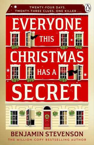 Everyone This Christmas Has A Secret - Benjamin Stevenson