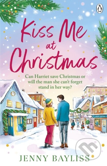 Kiss Me At Christmas - Jenny Bayliss - kniha z kategorie Romantická