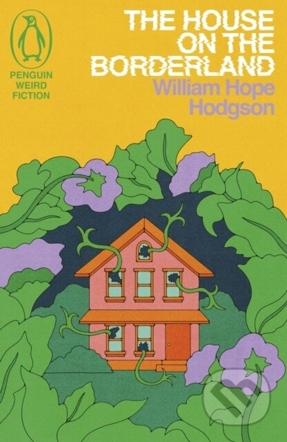 The House on the Borderland - William Hope Hodgson - kniha z kategorie Horory