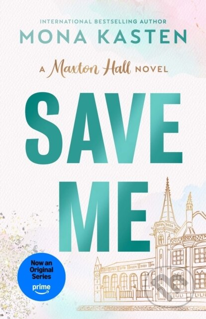 Save Me - Mona Kasten - kniha z kategorie Společenská beletrie