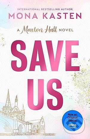 Save Us - Mona Kasten - kniha z kategorie Romantika