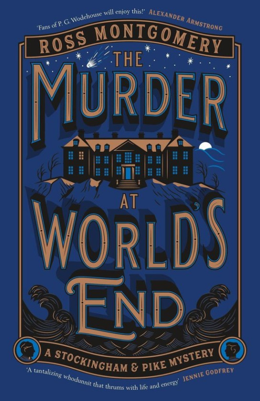 The Murder at World's End -  Ross Montgomery