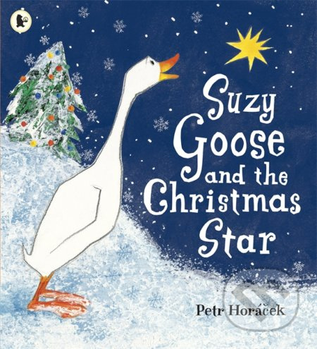 Suzy Goose and the Christmas Star - Petr Horáček - kniha z kategorie Pohádky