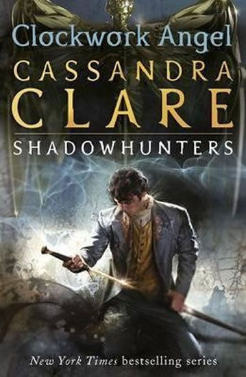 Clockwork Angel - Cassandra Clare - kniha z kategorie Beletrie pro děti