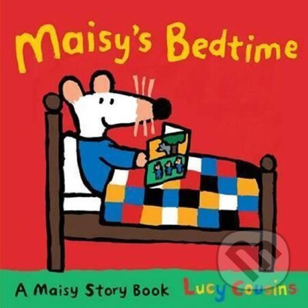 Maisy´s Bedtime - Lucy Cousins