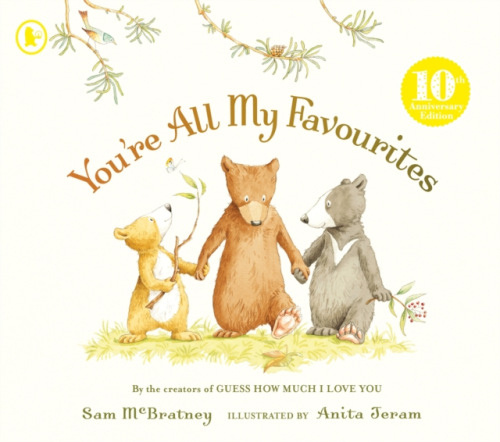 Youre All My Favourites Walker Books Ltd