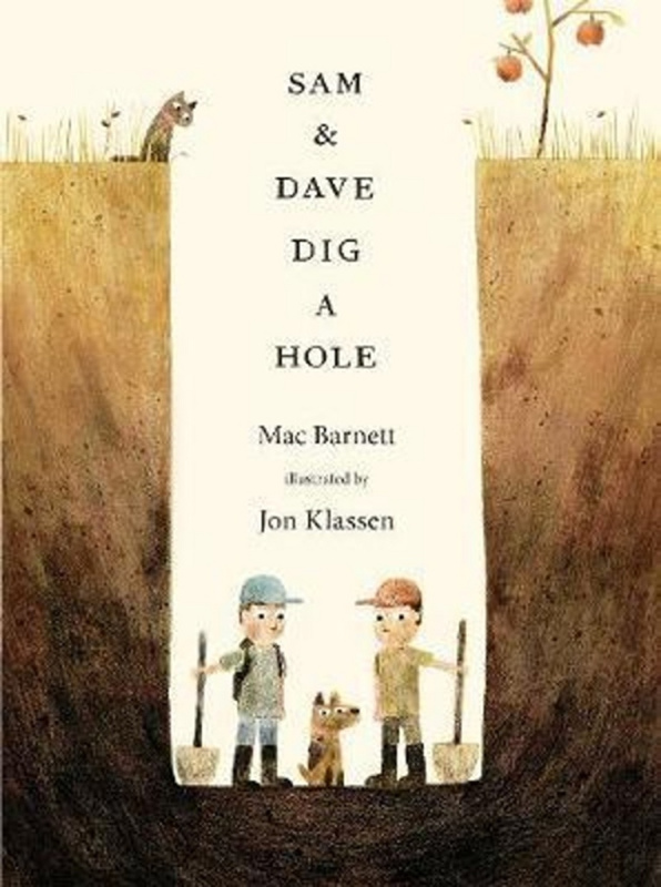 Sam and Dave Dig a Hole - Mac Barnett - kniha z kategorie Pro děti