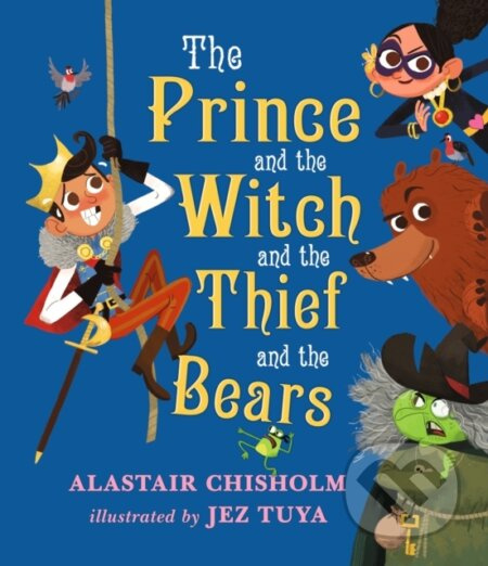The Prince and the Witch and the Thief and the Bears - kniha z kategorie Pro děti