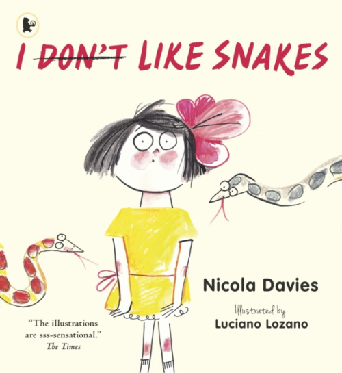 I (Dont) Like Snakes Walker Books Ltd