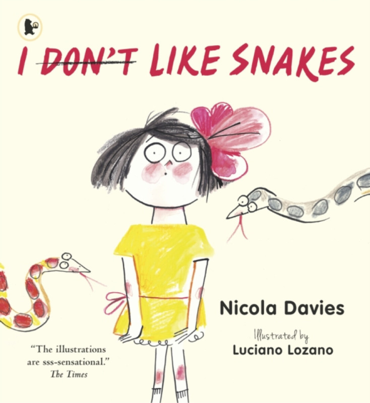 I (Dont) Like Snakes Walker Books Ltd