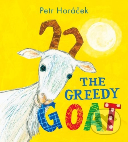 The Greedy Goat - Petr Horáček - kniha z kategorie Pohádky