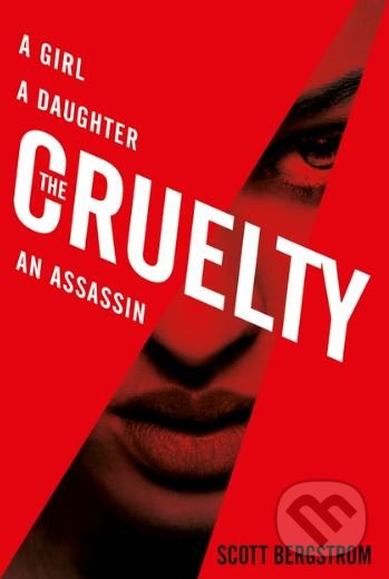The Cruelty - Scott Bergstrom - kniha z kategorie Beletrie pro děti