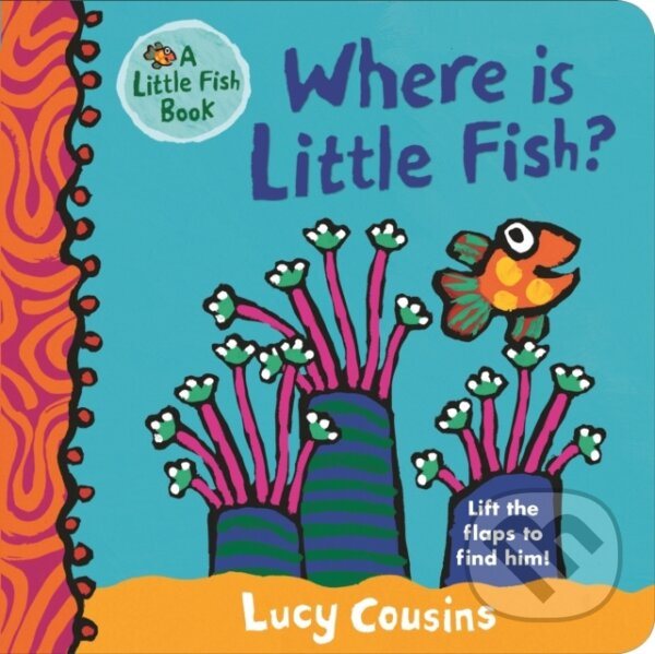 Where Is Little Fish? - Lucy Cousins - kniha z kategorie Beletria