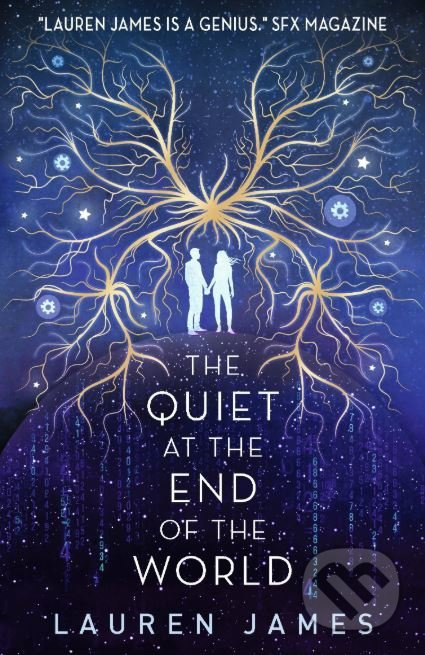 The Quiet at the End of the World - Lauren James - kniha z kategorie Beletrie pro děti