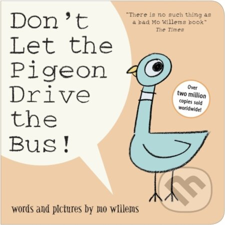 Don't Let the Pigeon Drive the Bus! - Mo Willems - kniha z kategorie Pro děti