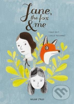 Jane, the Fox and Me - Fanny Britt, Isabelle Arsenault (Ilustrátor) - kniha z kategorie Beletrie pro děti