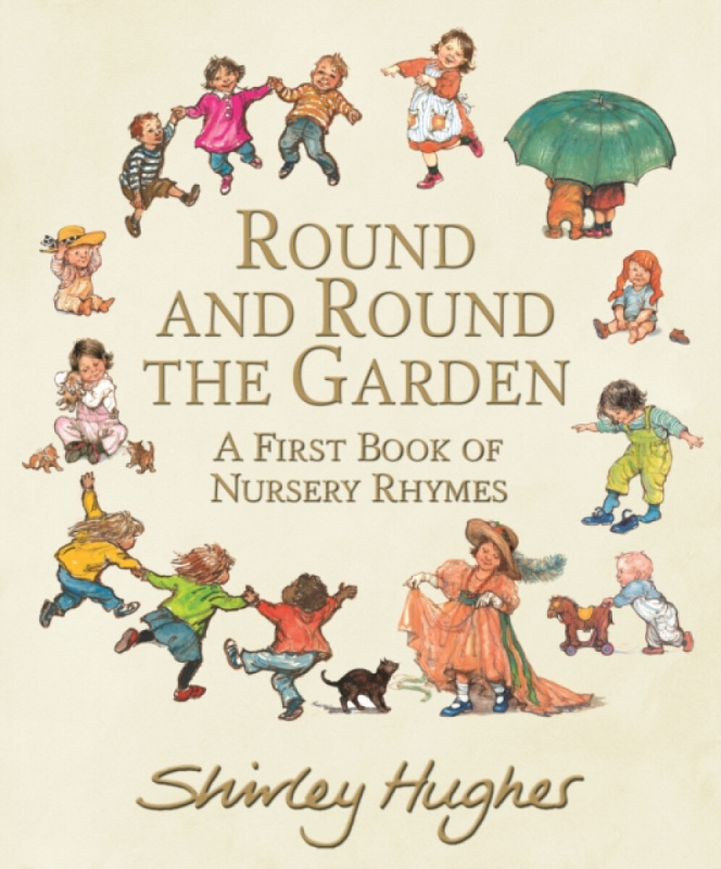 Round and Round the Garden (A First Book of Nursery Rhymes) - kniha z kategorie Pohádky