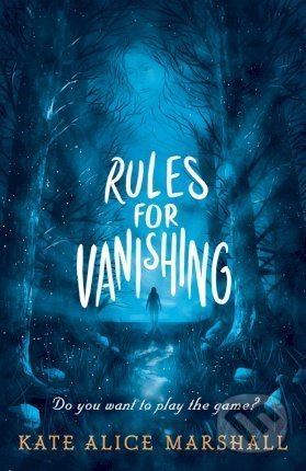 Rules for Vanishing - Kate Alice Marshall - kniha z kategorie Beletrie pro děti