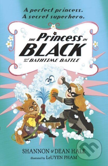 The Princess in Black and the Bathtime Battle - Dean Hale, Shannon Hale - kniha z kategorie Pro děti