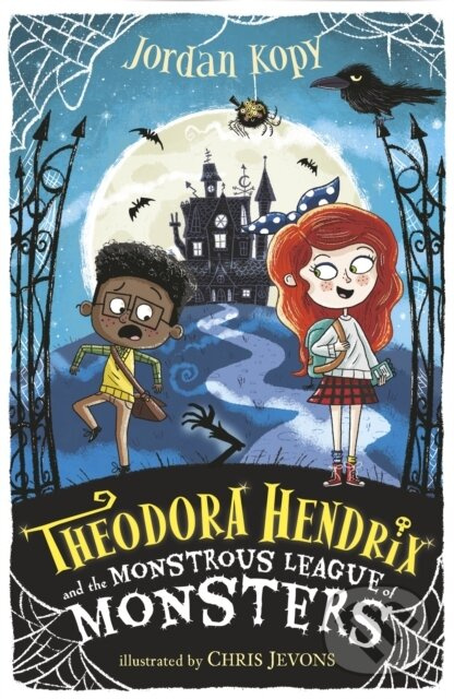 Theodora Hendrix and the Monstrous League of Monsters - kniha z kategorie Pre deti a mládež