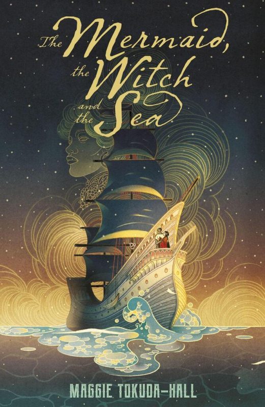 The Mermaid, the Witch and the Sea - Maggie Tokuda-Hall - kniha z kategorie Beletrie pro děti