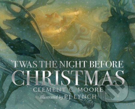 'Twas the Night Before Christmas (A classic wintery poem given new life by an award-winning artist) - kniha z kategorie Pro děti